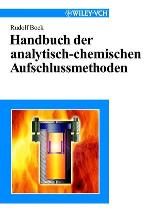 Handbuch der analytisch-chemischen Aufschlussmethoden