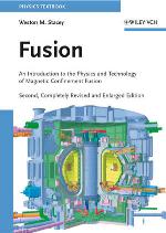 Fusion : an introduction to the physics and technology of magnetic confinement fusion
