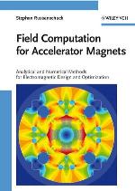 Field computation for accelerator magnets : analytical and numerical methods for electromagnetic design and optimization