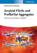 Amyloid Fibrils and Prefibrillar Aggregates Molecular and Biological Properties
