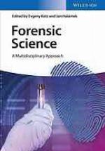 Forensic science a multidisciplinary approach