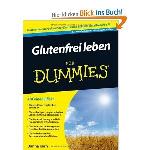 Glutenfrei leben für Dummies