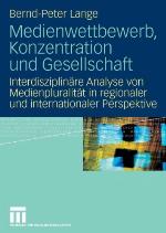 Medienwettbewerb, Konzentration Und Gesellschaft