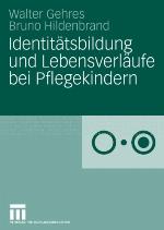 Identitatsbildung Und Lebensverlaufe Bei Pflegekindern