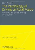 The Psychology of Driving on Rural Roads