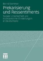 Prekarisierung Und Ressentiments