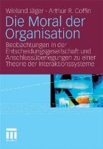Die Moral Der Organisation