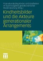 Kindheitsbilder Und Die Akteure Generationaler Arrangements
