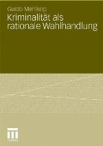 Kriminalitat ALS Rationale Wahlhandlung
