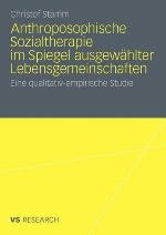 Anthroposophische Sozialtherapie Im Spiegel Ausgewahlter Lebensgemeinschaften