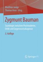 Zygmunt Bauman : Soziologie zwischen Postmoderne, Ethik und Gegenwartsdiagnose.