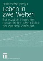 Leben in zwei Welten : Zur sozialen Integration ausländischer Jugendlicher der zweiten Generation