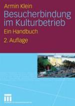 Besucherbindung im Kulturbetrieb : ein Handbuch