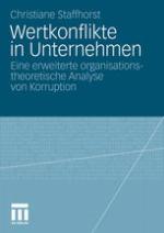 Wertkonflikte in Unternehmen : eine erweiterte organisationstheoretische Analyse von Korruption