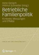 Betriebliche Familienpolitik : Kontexte, Messungen und Effekte