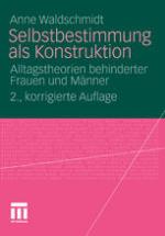 Selbstbestimmung als Konstruktion Alltagstheorien behinderter Frauen und Männer
