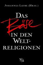 Das Böse in den Weltreligionen