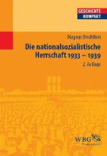 Die nationalsozialistische Herrschaft 1933-1939