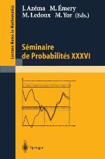 Seminaire de Probabilites XXXVI