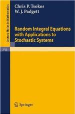Random Integral Equations with Applications to Stochastic Systems