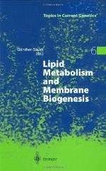 Lipid Metabolism And Membrane Biogenesis (Topics In Current Genetics)