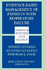 Evidence-Based Management of Patients with Respiratory Failure