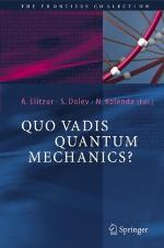 Quo Vadis Quantum Mechanics?