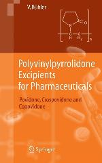 Polyvinylpyrrolidone Excipients for Pharmaceuticals: Povidone, Crospovidone and Copovidone