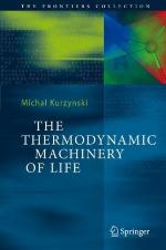 The Thermodynamic Machinery of Life (The Frontiers Collection)
