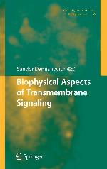 Biophysical Aspects of Transmembrane Signaling (Springer Series in Biophysics, 8)