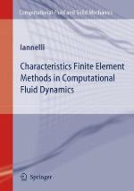 Characteristics Finite Element Methods in Computational Fluid Dynamics