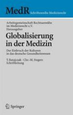 Globalisierung in der medizin : der einbruch der kulturen in das deutsche gesundheitswesen