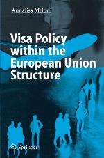 Visa Policy within the European Union Structure