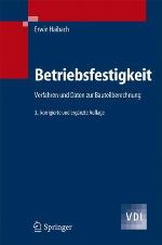 Betriebsfestigkeit : Verfahren und Daten zur Bauteilberechnung