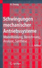Schwingungen mechanischer Antriebssysteme Modellbildung, Berechnung, Analyse, Synthese ; mit 46 Tabellen