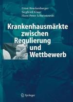Krankenhausmärkte zwischen Regulierung und Wettbewerb.