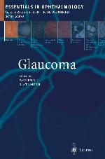 Glaucoma (Essentials in Ophthalmology)