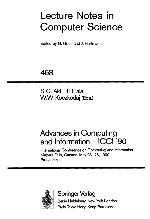 Advances in Computing and Information -- ICCI '90 : International Conference on Computing and Information Niagara Falls, Canada, May 23-26, 1990 Proceedings