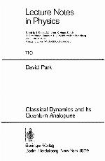 Classical Dynamics and Its Quantum Analogues