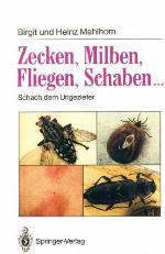 Zecken, Milben, Fliegen, Schaben...