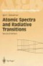 Atomic Spectra And Radiative Transitions