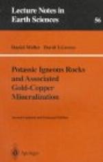 Potassic Igneous Rocks And Associated Gold Copper Mineralization (Lecture Notes In Earth Sciences)