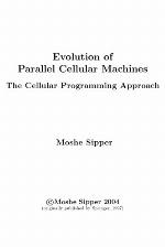 Evolution Of Parallel Cellular Machines