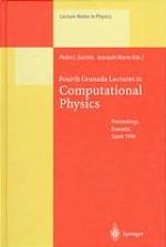 Fourth Granada Lectures in Computational Physics