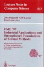 Fme '97 Industrial Applications and Strengthened Foundations of Formal Methods