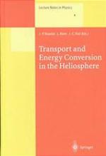 Transport and Energy Conversion in the Heliosphere
