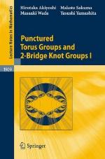 Punctured Torus Groups and 2-Bridge Knot Groups (I) (Lecture Notes in Mathematics) (v. 1)