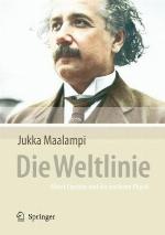Die Weltlinie - Albert Einstein Und Die Moderne Physik