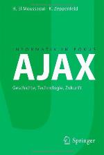 AJAX : Geschichte, Technologie, Zukunft