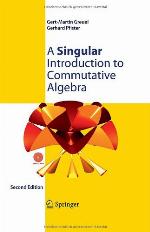 A Singular Introduction to Commutative Algebra [With CDROM]
